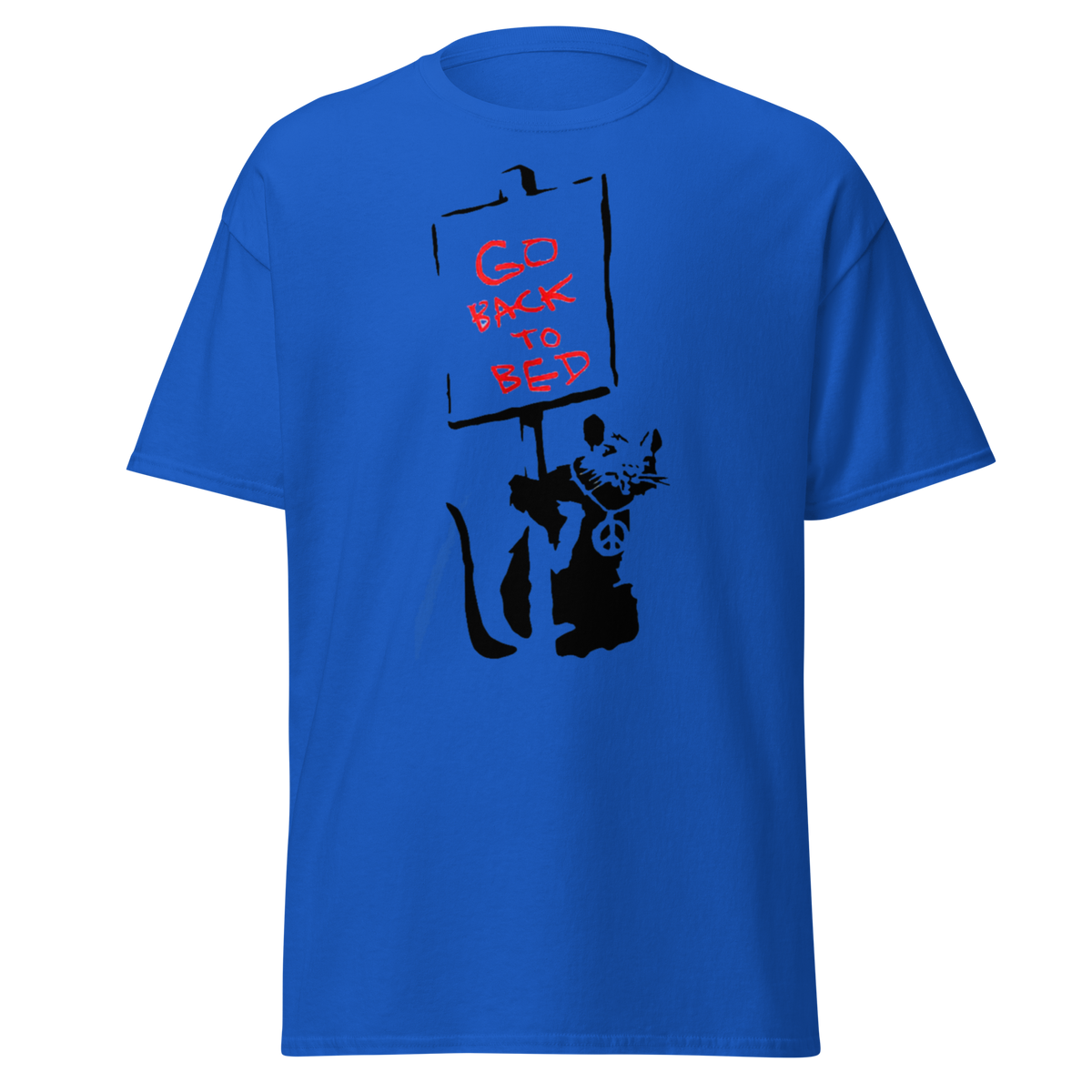 Banksy Go Back To Bed T Shirts - Royal Blue