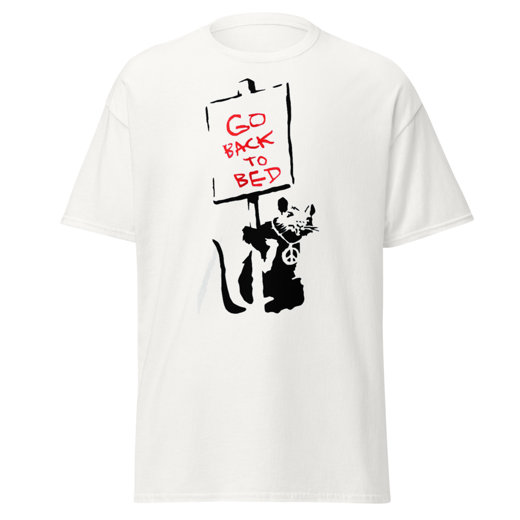 Banksy Go Back To Bed T Shirts - White