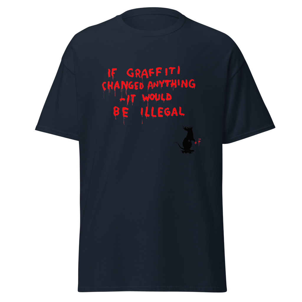 Banksy T Shirt If Graffiti Changed Anything - Navy Blue