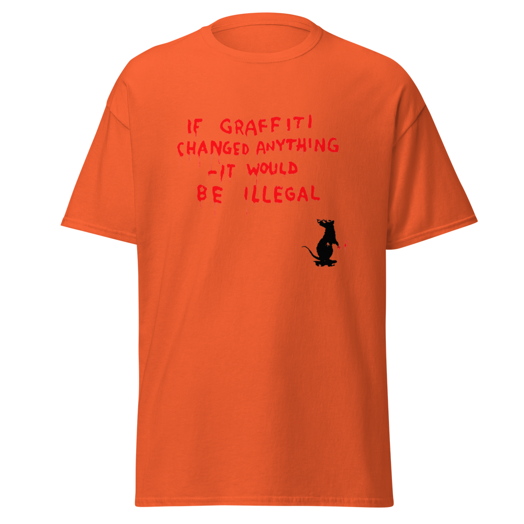 Banksy T Shirt If Graffiti Changed Anything - Orange