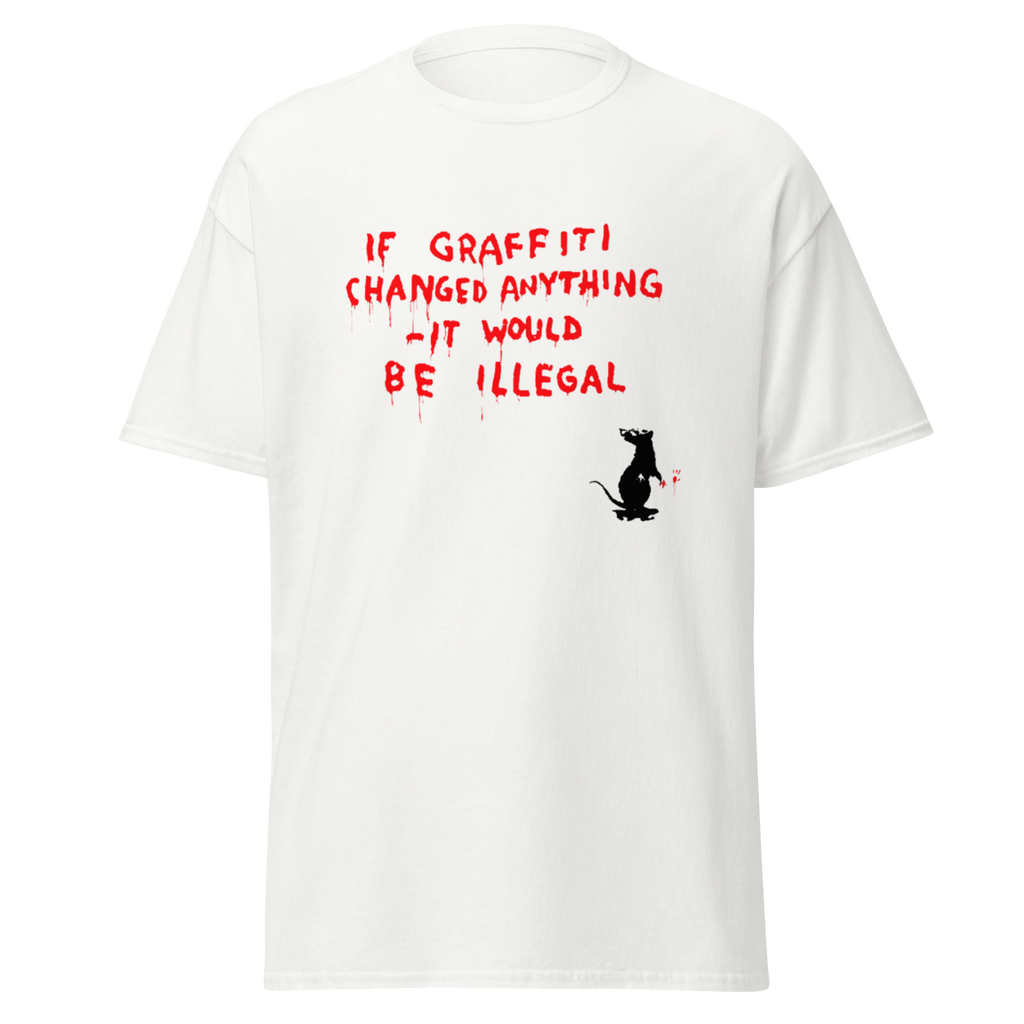 Banksy T Shirt If Graffiti Changed Anything - White