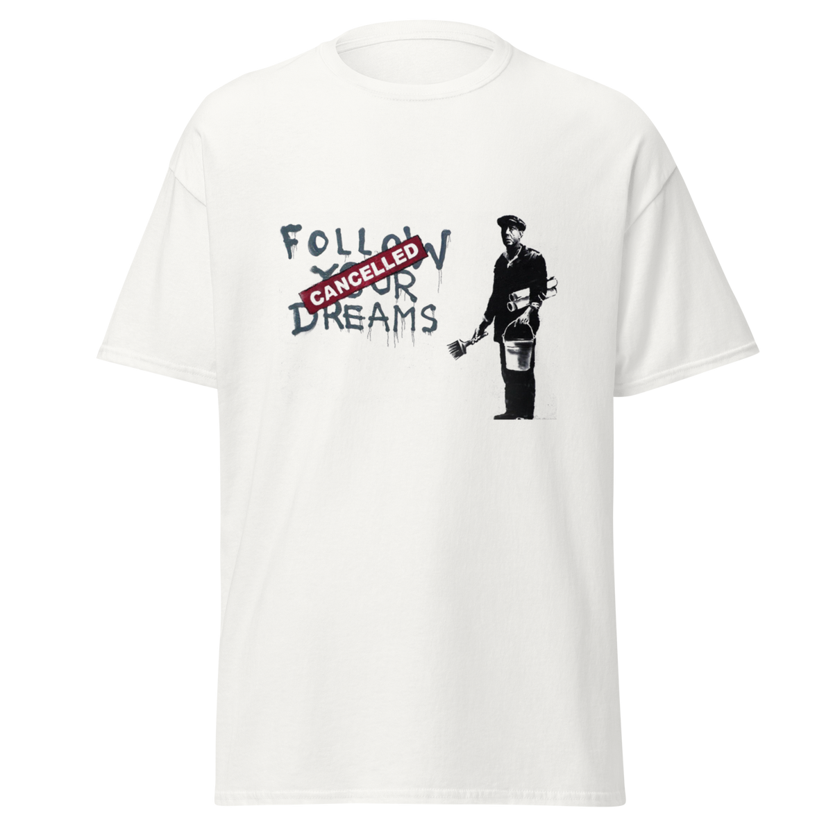 Banksy T Shirts Follow Your Dreams - White
