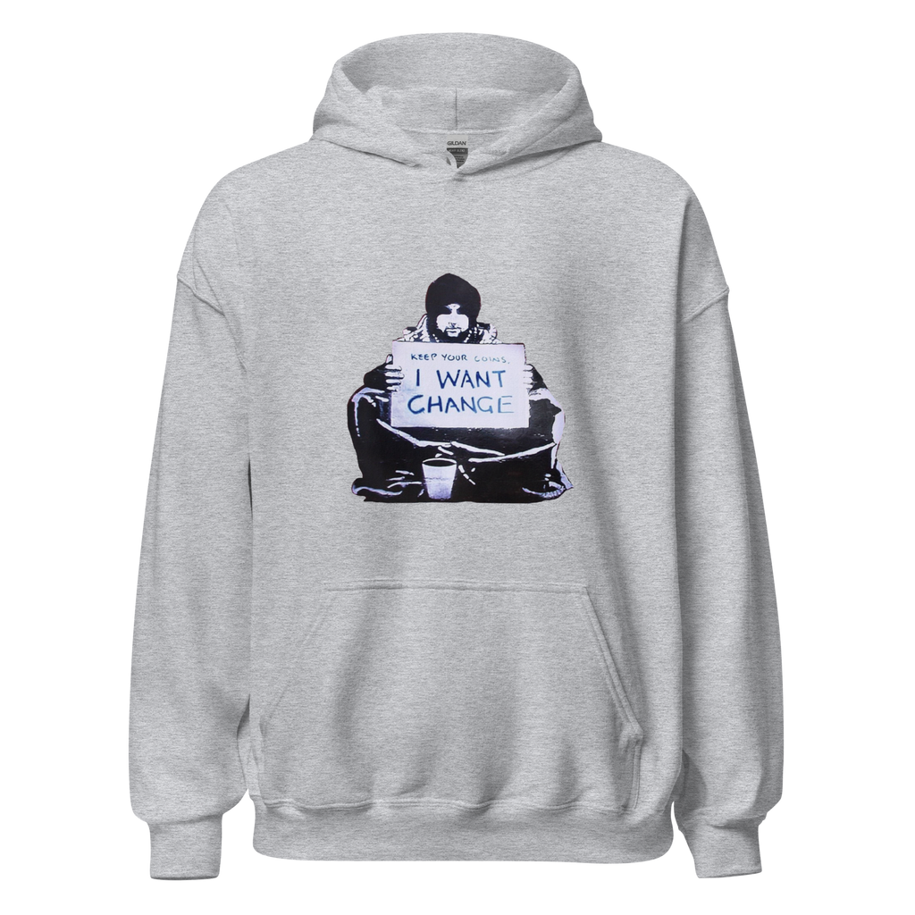 I want change Hoodie - Sport Grey
