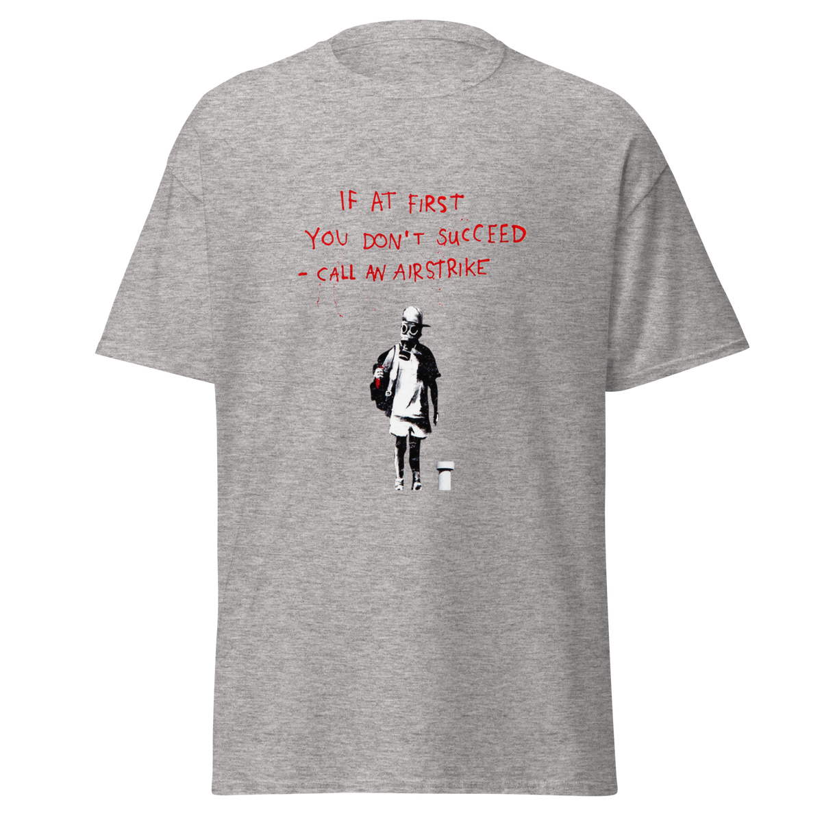 If at first you dont succeed T Shirt - Sport Grey