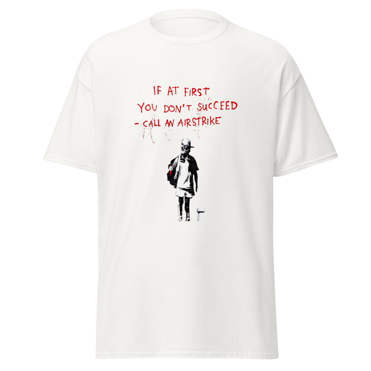 If at first you dont succeed T Shirt - White