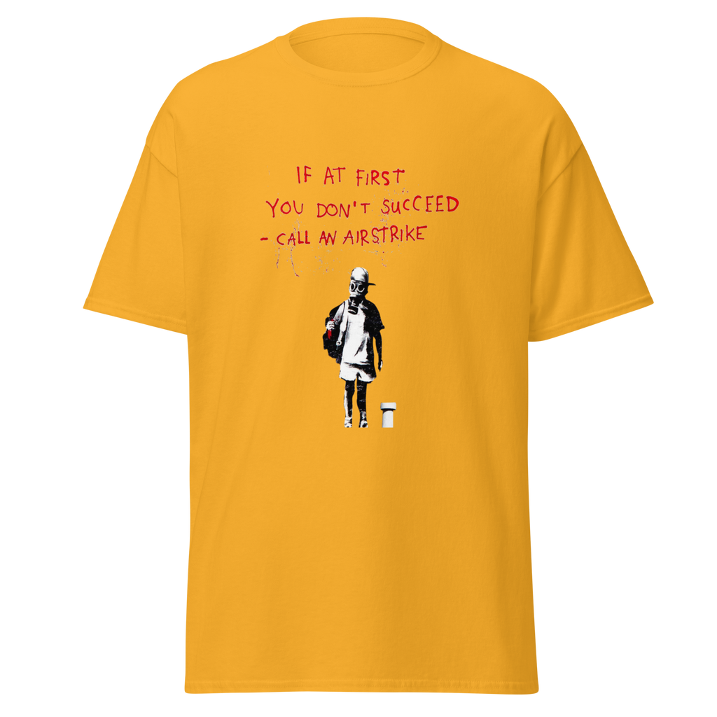 If at first you dont succeed T Shirt - Yellow