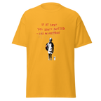 If at first you dont succeed T Shirt - Yellow