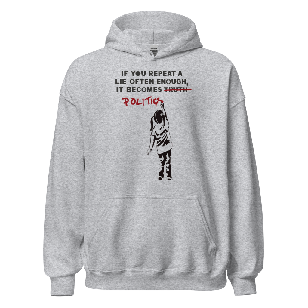 If you lie often enough Hoodie - Sport Grey