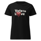 Ladies Vote to Love T - Shirt - Black