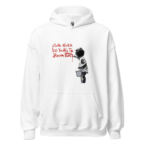 Never too young to dream big Hoodie
