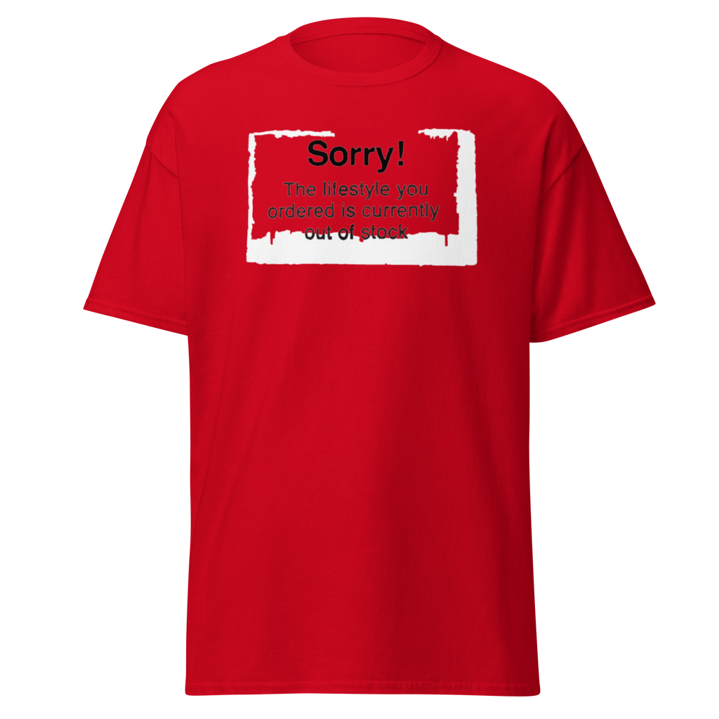 Sorry The Lifestyle You Ordered Is Out Of Stock - Red