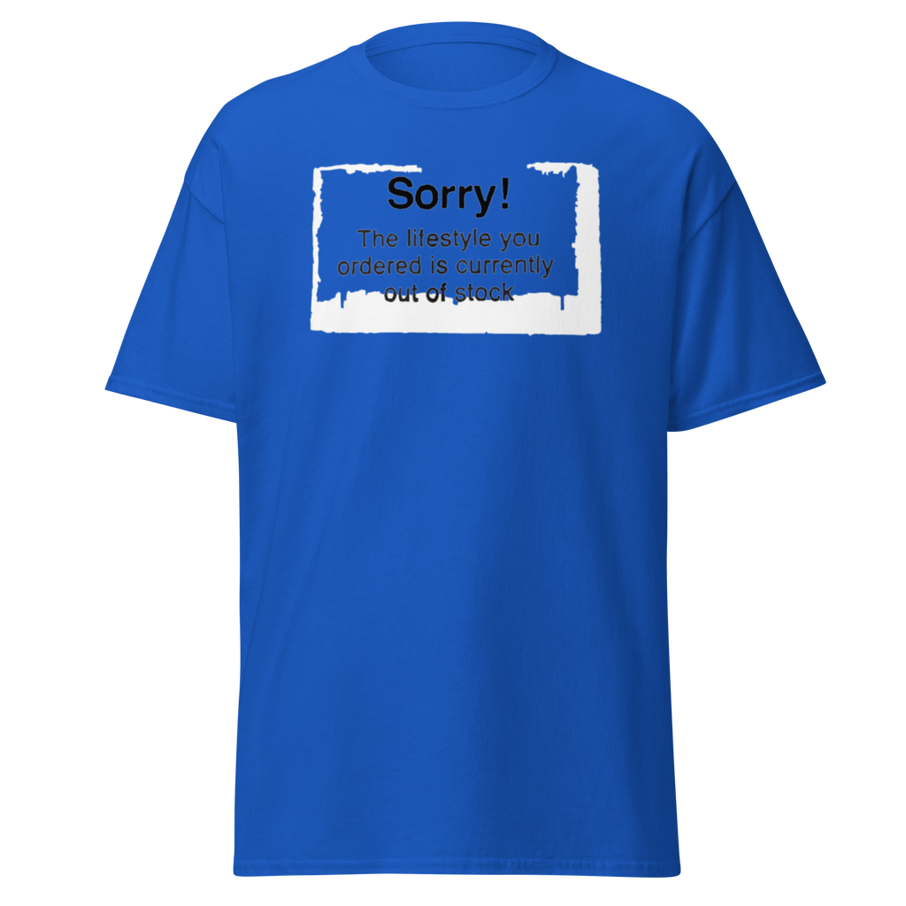 Sorry The Lifestyle You Ordered Is Out Of Stock - Royal Blue
