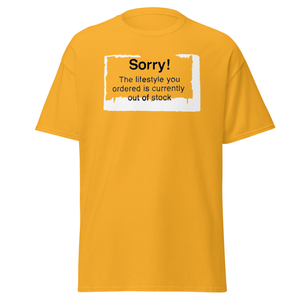 Sorry The Lifestyle You Ordered Is Out Of Stock - Yellow